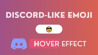 Discord-like Emoji hover effect using html css and javascript
