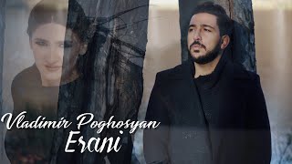 Vladimir Poghosyan-Yerani //2019//Official Music Video 2019//