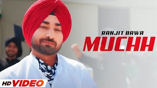Muchh (HD Video) | Ranjit Bawa | Mandeep Maavi | Desi Crew | Latest Punjabi Songs 2023