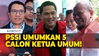 PSSI Umumkan 5 Bakal Calon Ketua Umum dan 17 Calon Waketum, Ada Nama Menpora!