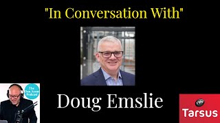 In Conversation with Doug Emslie - CEO Tarsus Group, Chair SISO #eventprofs