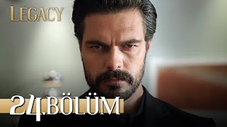 Emanet 24. Bölüm | Legacy Episode 24