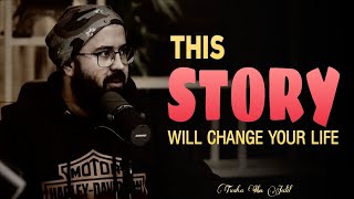 A True Story Which Will Change Your Life || Tuaha Ibn Jalil || Emotional  Reminder For Youth