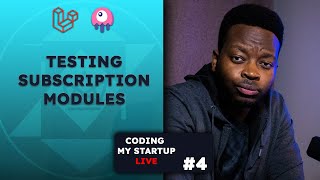 Testing Subscription Modules in My App | Coding My Startup Live Ep. 3