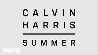 Calvin Harris - Summer (Audio)