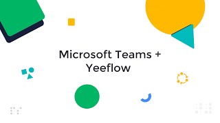 Yeeflow for Microsoft Teams