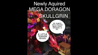 TODAYS NEWLY AQUIRED. MEGA DORAGON