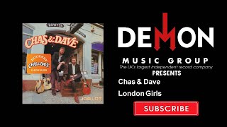 Chas \u0026 Dave - London Girls