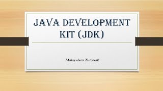 JDK | Java development kit | JRE | JVM | Java language components | Malayalam Tutorials