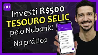 INVESTI R$500! Como INVESTIR No TESOURO DIRETO Pelo NUBANK? | FINANPRÁTICA