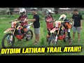 DIMAS TAKUT LATIHAN MOTOR TRAIL AYAH!! KAK ADIT TERNYATA BISA NAIK TRAIL AYAH..