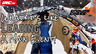 What it's like LEADING an Endurocross Main Event!