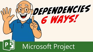 How to Set Dependencies (6 Ways!) in Microsoft Project