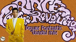 Prince \u0026 the Revolution - Power Fantastic *Vandal mix - NPG Vandals