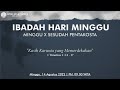 IBADAH MINGGU X SES. PENTAKOSTA 14 AGUSTUS 2022 - GPIB Marturia Loa Janan