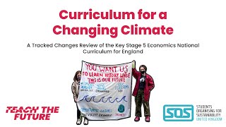 Teach the Future: Curriculum for a Changing Climate - Key Stage 5 Economics Launch Webinar