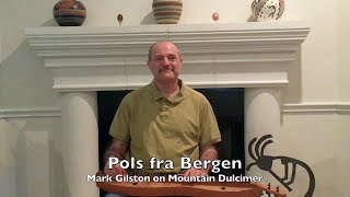 Pols frå Bergen - Mark Gilston on mountain dulcimer