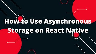 Async Storage React Native - Tutorial
