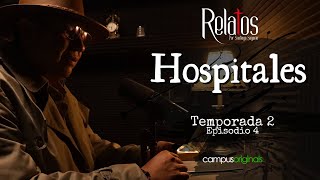 Episodio 4 T2 - Hospitales