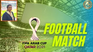 FIFA Arab Cup || Education City Stadium || FIFA World Cup  || Qatar || Rekha Kusumam