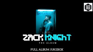 iamZackKnight - The album | Full album Jukebox (All Songs) | 2022