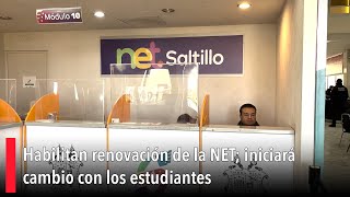 Habilitan renovación de la NET; iniciará cambio con los estudiantes