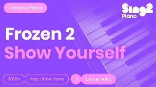 Show Yourself - Frozen 2 | Idina Menzel (Lower Key) Piano Karaoke