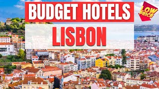 Best Budget Hotels in Lisbon | Unbeatable Low Rates Await You Here!