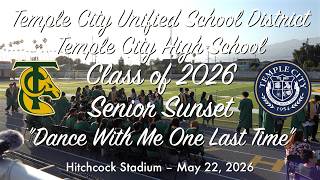 May 22, 2026 – Temple City High School Class of 2026 Senior Sunset