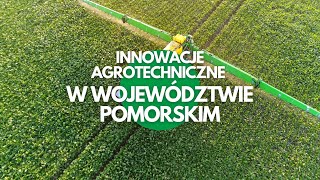 Pomorska Wieś Innowacyjna - Innowacje agrotechniczne w województwie pomorskim