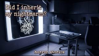 Did I inherit my nightmares? I 3 VERY SCARY REDDIT horror stories I Episode 73