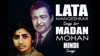 Lata Mangeshkar & Madan Mohan Hindi Song Collection | Top 50 Lata Mangeshkar with Madan Mohan Songs