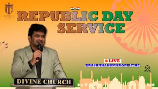 DIVINE CHURCH ||REPUBLIC DAY SERVICE  || LIVE || PAS.PRASANNA KUMAR.|