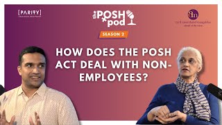 Posh Pod: How Does The POSH Act Deal With Non-Employees? | Season 2 Episode 4