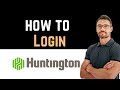 ✅ How to Login to Huntington Bank Online Banking Account (Full Guide)