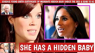 I MUST REPORT YOU! MEGHAN PANICKING AS Eugenie Found Birth Certificate Of Hidden Baby \u0026 Send To KC