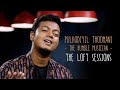 Pulkodiyil Thoomani | The Humble Musician | The Loft Sessions @wonderwallmedia