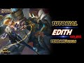 TUTORIAL CARA PAKAI EDITH TERBARU MOBILE LEGENDS 2024 #MLBBIDCreator