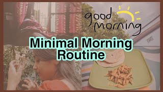 Minimalist  Morning  Routine |Healthy + Productive Habits (Quarantine Edition) |The Buried Butterfly