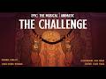 THE CHALLENGE | Epic: The Musical Animatic | Mycenaean Inspired
