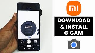 Download \u0026 Install Google Cam In Xiaomi, Redmi Phones | Setup GCam