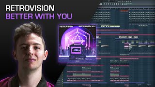 Retrovision - Better With You | FL Studio Remake [FLP]