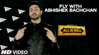Fly with Abhishek Bachchan | All Is Well | T-Series