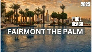 FAIRMONT THE PALM 5 STAR Hotel in Dubai HOTEL POOLS  Beach WITH BEST VIEWS PALM JUMEIRAH HIDDEN GEMS