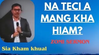 REV, KHAM KHUAL // ZOMI SERMONS