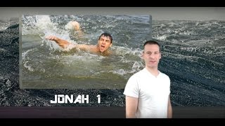 Jonah Chapter 1 Summary and What God Wants From Us