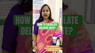 How to calculate delivery date in pregnancy || Dr. Silpahasa || Best gynaecologist #pregnancy