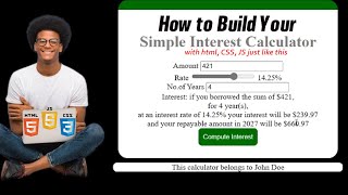 How to Build Your Own Simple Interest Calculator Using HTML, CSS, JavaScript | Front-end programming