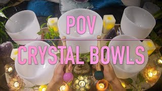 Hypnotic POV Crystal Singing Bowl Sound Bath (No Talking)