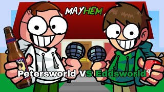 Mayhem V2 But Petersworld VS @eddsworld Sings it Online Style Cover!!!!!